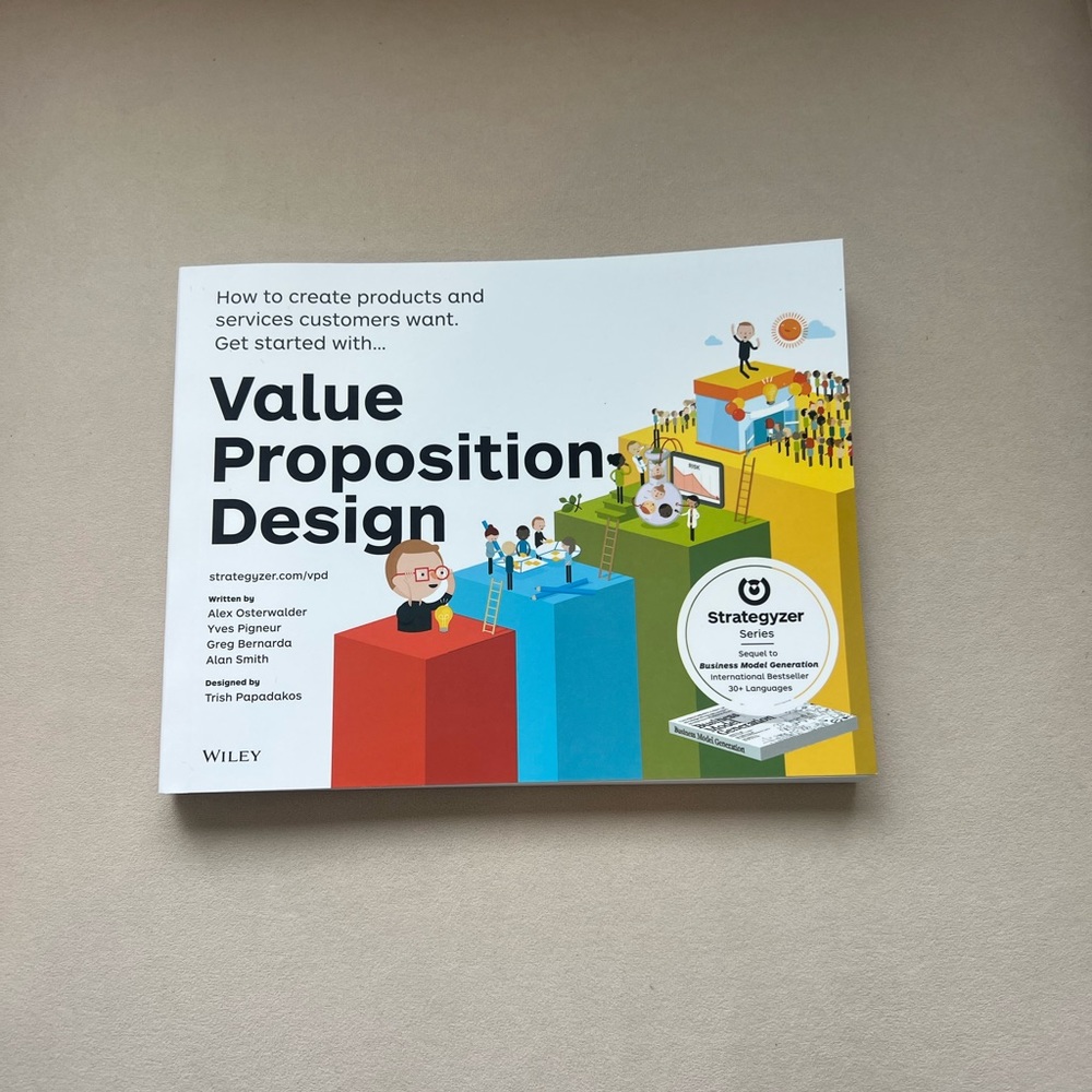 Value Proposition Design by Alex Ostrwalder Yves Pigneur Greg Bernard Alan Smith